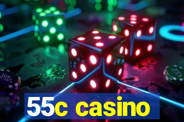 55c casino